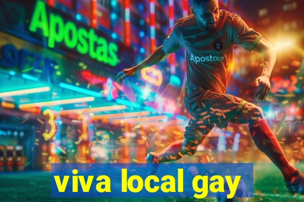 viva local gay